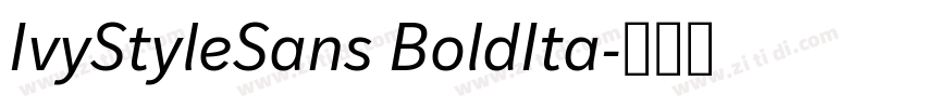 IvyStyleSans BoldIta字体转换